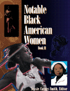 Notable Black American Women, Book II - Smith, Jessie C (Editor)