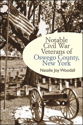 Notable Civil War Veterans of Oswego County, New York - Woodall, Natalie Joy