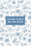 Notary Public Record Book: Premium Flexible Record Keeping Journal of Notarial Acts