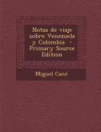 Notas de viaje sobre Venezuela y Colombia