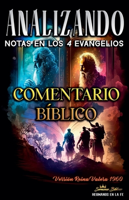 Notas en los Cuatro Evangelios: Comentario B?blico - B?blicos, Sermones