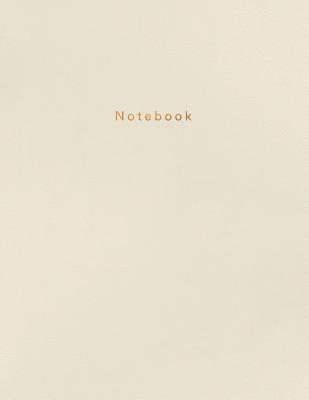 Notebook: Beautiful Creme White Leather Style with Gold Lettering 150 College-Ruled Lined Pages 8.5 X 11 - Paper Juice