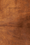 Notebook: Elegant Light Brown Leather Look Journal for Men and Women &#9733;school Supplies &#9733; Office Notes &#9733; Personal Diary 6 X 9 - A5 Notebook 130 Pages Workbook