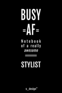 Notebook for Stylists / Stylist: awesome handy Note Book [120 blank lined ruled pages]