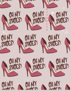 Notebook: Oh My Shoe Cover and Dot Pages, Extra Large (8.5 X 11) Inches, 110 Pages, Notebooks and Journals