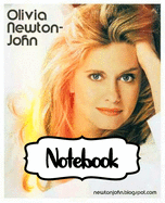 Notebook: Olivia Newton-John English-Australian Singer, Songwriter Single You're the One That I Want Greatest Hit, Large Notebook for Drawing, Doodling or Writting: 110 Pages, 7.5" x 9.25". Kraft Cover Notebook ( Blank Paper Drawing and Write Notebooks )