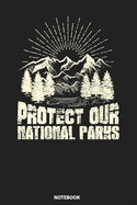 Notebook: Protect Our National Parks Environmental Hiking