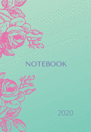Notebook: The perfect 2020 diary to plan your life and reach your goals.