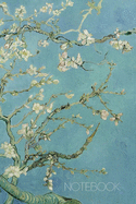 Notebook: Vincent Van Gogh Music Sheet Book Blossoming Almond Tree Notebook Fine Art Impressionism Painting Almond Blossom 120 pages Music Sheet