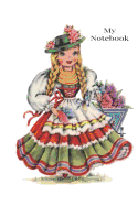 Notebook: Vintage Traditional Costume Dolls of the World. Germany . Notebook