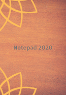 Notepad: 2020 write down all your thoughts and feelings or even ideas and goals you have set for the future,