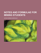 Notes and Formulae for Mining Students