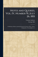 Notes and Queries, Vol. IV, Number 91, July 26, 1851