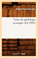 Notes de Philologie Rouergate (?d.1900)