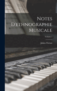 Notes d'Ethnographie Musicale; Volume 1