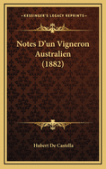 Notes D'Un Vigneron Australien (1882)