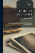 Notes Et Souvenirs: Suivie Du Catalogue de Ses Oeuvres Et de La Liste Des Violonistes Celebres Dont Le Oeuvres Sont Interessantes Et Utiles a Travailler