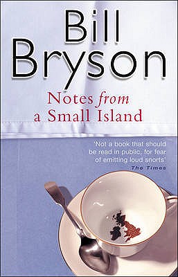 NOTES FROM A SMALL ISLAND - BRYSON, BILL