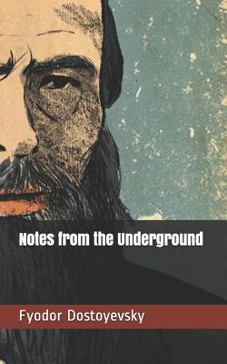 Notes from the Underground - Garnett, Constance (Translated by), and Dostoyevsky, Fyodor