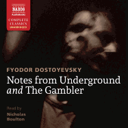 Notes from Underground and the Gambler