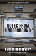 Notes from Underground (Warbler Classics Annotated Edition)