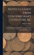 Notes Gleaned From Contemporary Literature, &c: Respecting The Issuers Of The Eighteenth Century Tokens: Struck For The County Of Middlesex: Arranged According To Atkins's Tradesmen's Tokens