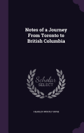 Notes of a Journey From Toronto to British Columbia