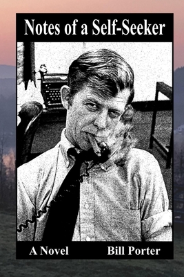Notes of a Self-Seeker - Porter, Bill