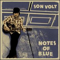 Notes of Blue - Son Volt