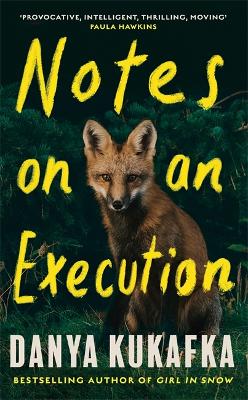 Notes on an Execution - Kukafka, Danya
