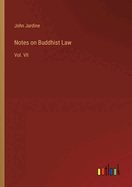 Notes on Buddhist Law: Vol. VII