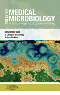 Notes on Medical Microbiology: Including Virology, Mycology and Parasitology - Ward, Katherine N, and McCartney, A Christine, and Thakker, Bishan