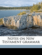 Notes on New Testament Grammar