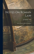 Notes on Roman Law: Law of Persons, Law of Contracts