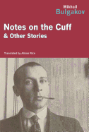 Notes on the cuff and other stories