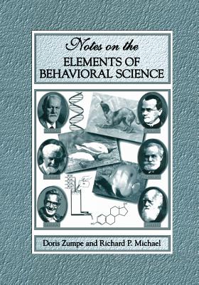 Notes on the Elements of Behavioral Science - Zumpe, Doris, and Michael, Richard P