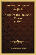 Notes on the Indica of Ctesias (1836)