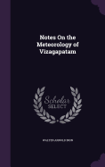 Notes On the Meteorology of Vizagapatam