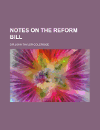 Notes on the Reform Bill