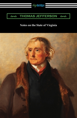 Notes on the State of Virginia - Jefferson, Thomas
