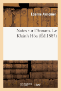 Notes Sur l'Annam. Le Khnh H?a