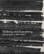 Nothing and Everything: Seven Artists, 1947-1962