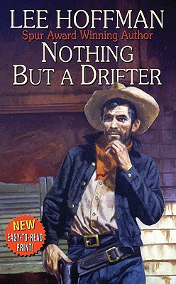 Nothing But a Drifter - Hoffman, Lee