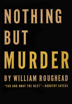 Nothing But Murder - Roughead, William