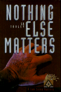 Nothing Else Matters: A Sam Casey Mystery