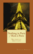 Nothing in Paris / Rien a Paris: Bilingual Edition