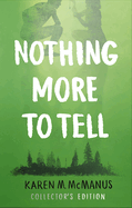 Nothing More to Tell: The new release from bestselling author Karen McManus
