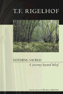 Nothing Sacred: A Journey Beyond Belief