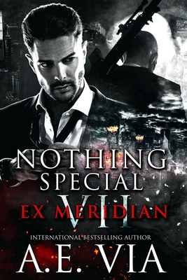 Nothing Special VII: EX Meridian - Laybourn, Sue (Editor), and Via, A E