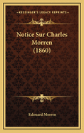 Notice Sur Charles Morren (1860)